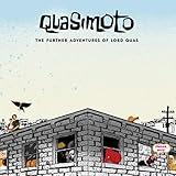 The Further Adventures of Lord Quas