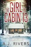 The Girl in Cabin 13 (Emma Griffin® FBI Mystery)
