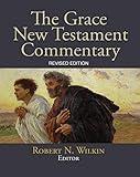 The Grace New Testament Commentary: Revised Edition