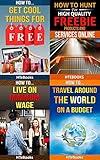 4 Books in 1 - How To Get Free Stuff, How To Get Cheap Stuff, How To Travel Cheaply, Frugal Living, Freebie Receiving, Frugal Traveler, Money Management, ... Travel, Budget Planner ("How To" Books)