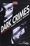 Dark Crimes: Film Noir Thrillers: Volume 1
