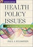Health Policy Issues: An Economic Perspective, Seventh Edition (Aupha/Hap Book)