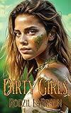 Dirty Girls: A time travel, action adventure, sexy space story begins