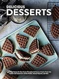 Delicious Desserts: Baking Recipes for Tasty Sweets Throughout the Seasons; Creative Treats Like Parfaits with Fresh Fruits, Autumn Muffins, Summer Popsicles, and More
