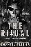 The Ritual: A Dark College Romance