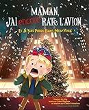Maman j'ai (encore) raté l'avion, et je suis perdu dans New York