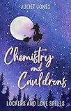 Chemistry and Cauldrons: A Sweet High School Witchy Romance (Lockers and Love Spells Book 1)