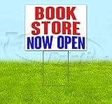 Book Store Now Open (18" x 24") Yard Sign, Quantity Discounts, Multi-Packs, Includes Metal Step Stake, Bandit, New, Advertising, USA