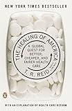 The Healing of America: A Global Quest for Better, Cheaper, and Fairer Health Care