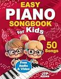 Easy Piano Songbook for Kids: Beginner Piano Sheet Music with 50 Songs (+ Free Audio & Video how to Play)