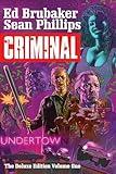 Criminal Deluxe Edition Volume 1
