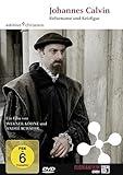 Johannes Calvin: Reformator Und Reizfigur