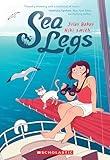 Sea Legs: A Graphic Novel (Sea Legs #1)
