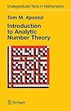 Introduction to Analytic Number Theory (Undergraduate Texts in Mathematics)