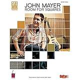 John Mayer - Room for Squares: Transcriptions Supervised by John Mayer