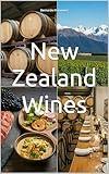 New Zealand Wines (Wines of the World)
