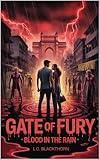 Gate of Fury: Blood in the Rain (All is Lost - The Prophecy of the Seven Gates Book 5)