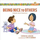 Being Nice to Others: A Book about Rudeness (Growing God's Kids)