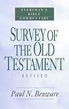 Survey of the Old Testament (Everyman's Bible Commentaries)