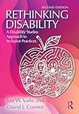 Rethinking Disability: A Disability Studies Approach to Inclusive Practices