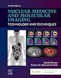 Nuclear Medicine and Molecular Imaging: Technology and Techniques