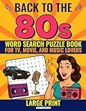 Back to the 80s: Word Search Puzzle Book for TV, Movie, and Music Lovers (The Puzzle Time Capsule)