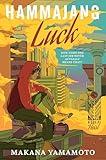 Hammajang Luck: A Thrilling Science Fiction Crime Novel with a Touch of Romance, Take on the Tech God and Win Big!