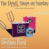 The Devil Shops on Sunday: A Kate Saxee Mystery, Book 4