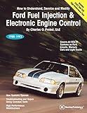 Ford Fuel Injection & Electronic Engine Control: How to Understand, Service, and Modify : All EEC-IV Systems on Ford, Lincoln, Mercury Cars and Light Trucks 1988-1993