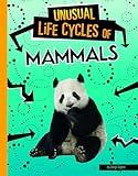 Unusual Life Cycles of Mammals