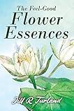 The 'Feel Good' Flower Essences