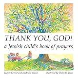 Thank You, God!: A Jewish Child's Book of Prayers