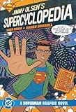 Jimmy Olsen's SuperCyclopedia (Dc a Superman Graphic Novel)