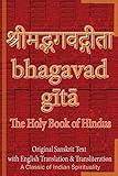 Bhagavad Gita, The Holy Book of Hindus: Original Sanskrit Text with English Translation & Transliteration [ A Classic of Indian Spirituality ]