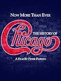 Now More Than Ever: The History of Chicago