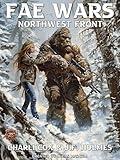 The Fae Wars: Northwest Front