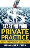 Starting Your Private Practice: A step-by-step guide for mental health counselors
