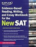 Kaplan Evidence-Based Reading, Writing, and Essay Workbook for the New SAT (Kaplan Test Prep)