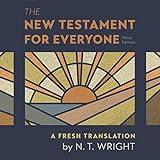 The New Testament for Everyone Audio Bible (Third Edition): A Fresh Translation