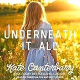 Underneath It All: Walsh Series #1