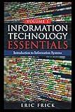 Information Technology Essentials Volume 1