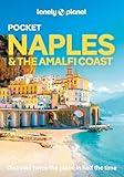 Lonely Planet Pocket Naples & the Amalfi Coast: Detailed Itineraries | Travel Like a Local | Insider Tips | Covers Centro Storico, Toledo, Capodimonte and more (Pocket Guide)