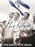The Hope: The Rebirth of Israel