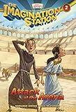 Attack at the Arena (AIO Imagination Station Books Book 2)