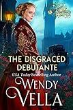 The Disgraced Debutante: A Historical Romance Mystery (The Notorious Nightingales Book 1)