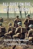 All Quiet on the Western Front: Annotated with Author Biography