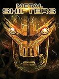 Metal Shifters