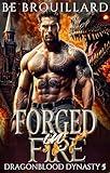 Forged in Fire: A Dragon Shifter Paranormal Romance (Dragonblood Dynasty Book 5)