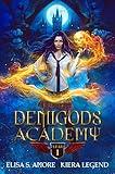 Demigods Academy : A Urban Fantasy Adventure of Magic, Myth, and Gods with an Engaging FMC. (Demigods Academy series Book 1)