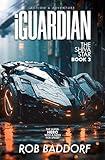 iGuardian, The Shiva Star (Book 3): Action & Adventure: The Superhero with a Need for Speed!
